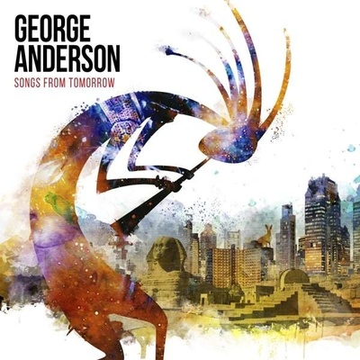 Songs for Tomorrow - George Anderson CD
