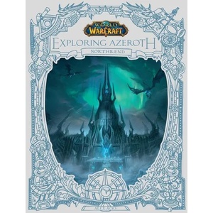 World of Warcraft Exploring Azeroth Northrend (ISBN: 9781803361611)