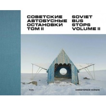 Soviet Bus Stops Volume II Herwig Christopher