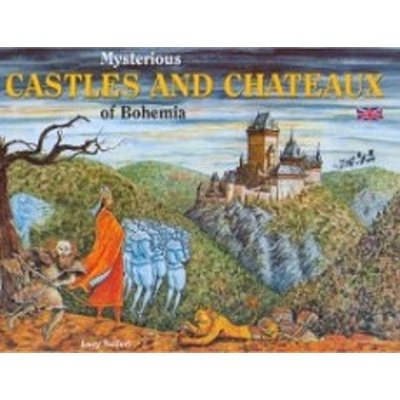 Mysterious Castles and Chateaus of Bohem - Lucie Seifertová