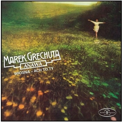 GRECHUTA MAREK & ANAWA - WIOSNA - ACH TO TY CD