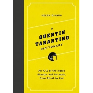 A Quentin Tarantino Dictionary (ISBN: 9781035417575)