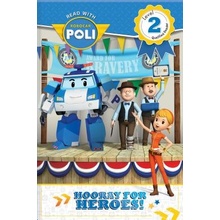 Read with Robocar Poli: Hooray for the Heroes! Level 2: Qualified Reader Klevberg Moeller RebeccaPaperback