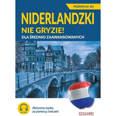 EDGARD. Niderlandzki nie gryzie Dla średnio zaawansowanych
