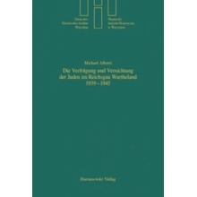 Die Verfolgung und Vernichtung der Juden im Reichsgau Wartheland 1939-1945