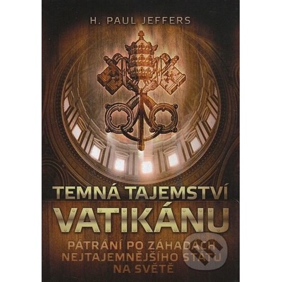 Temná tajemství Vatikánu Paul Jeffers