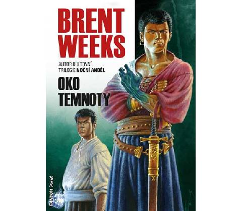 Oko temnoty - Brent Weeks