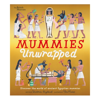 MUMMIES UNWRAPPED