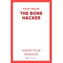 Bone Hacker - Kathy Reichs