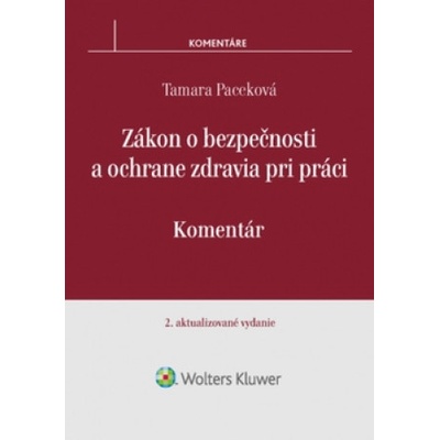 Zákon o bezpečnosti a ochrane zdravia pri práci - Paceková Tamara