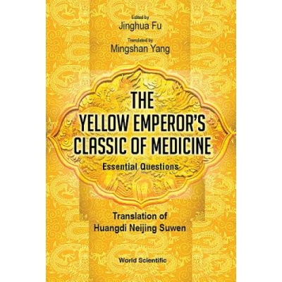 Yellow Emperors Classic Of Medicine, The - Essential Questions: Translation Of Huangdi Neijing SuwenPevná vazba