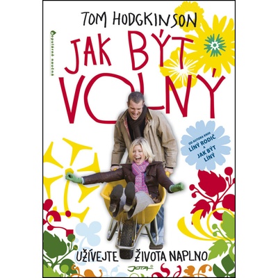 Jak být volný - Zdeněk Hnilička, Tom Hodgkinson