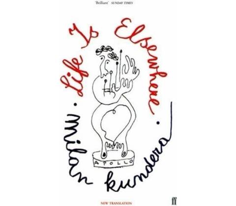 Life Is Elsewhere - Kundera Milan