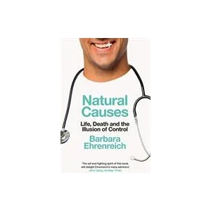 Natural Causes | Barbara Ehrenreich (ISBN: 9781783782420)