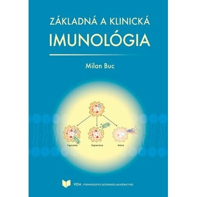 Základná a klinická imunológia - Milan Buc