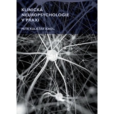 Klinická neuropsychologie v praxi