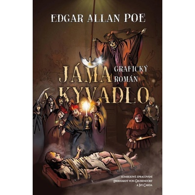 Jáma a kyvadlo - komiks, 1. vydání - Edgar Allan Poe