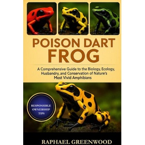 POISON DART FROG | RAPHAEL GREENWOOD, RAPHAEL GREENWOOD (2025)
