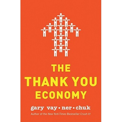 The Thank You Economy - Gary Vaynerchuk
