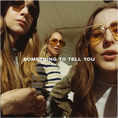 HAIM - SOMETHING TO TELL YOU LP
