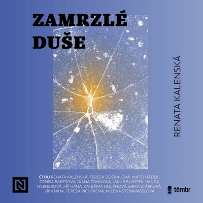 Zamrzlé duše - Renata Kalenská - čte Jiří Kniha,Tereza Richtrová