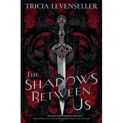 The Shadows Between Us