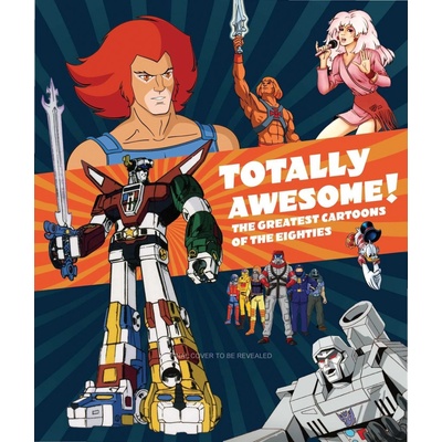 Totally Awesome: The Greatest Cartoons of the... Andrew Farago, Russi Taylor