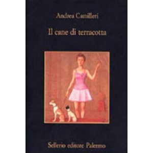 Il cane di terracotta | Andrea Camilleri (ISBN: 9788838912269)
