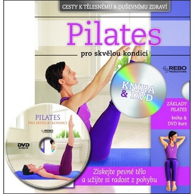 Pilates pro skvělou kondici autor neuvedený
