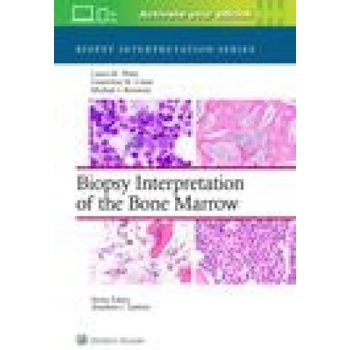 Biopsy Interpretation of the Bone Marrow