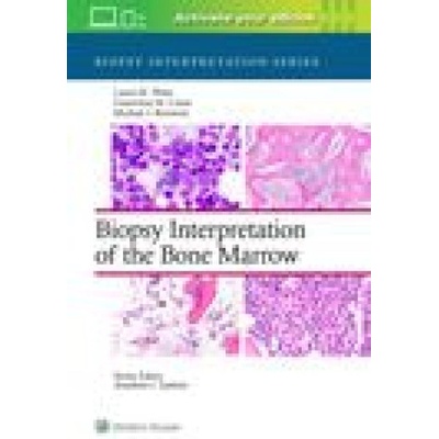 Biopsy Interpretation of the Bone Marrow | Wake, Laura M. , Crane, Genevieve M. , Borowitz, Michael Joseph