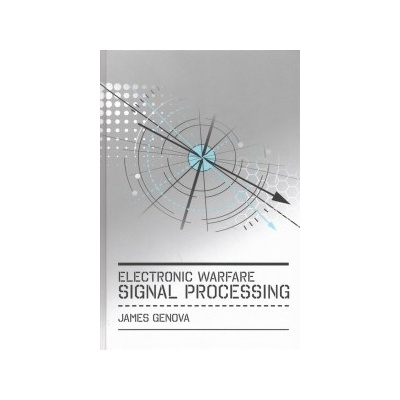 Electronic Warfare Signal Processing James Genova Pevná vazba