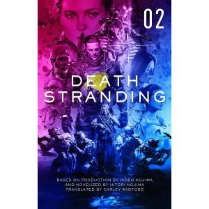 Death Stranding: The Official Novelization, Vol. 2 (ISBN: 9781789095784)