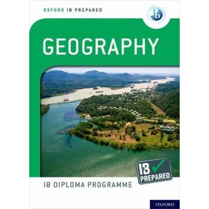 Oxford IB Diploma Programme: IB Prepared: Geography | Garrett Nagle, Anthony Gillett (ISBN: 9780198434221)