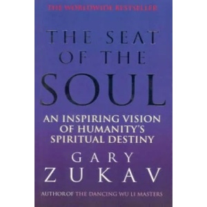 Seat of the Soul | Gary Zukav (1991)