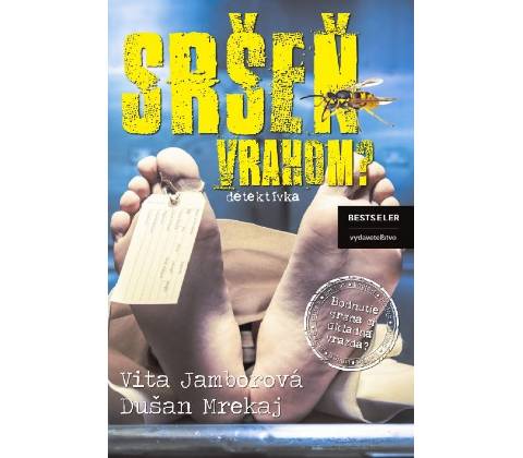 Sršeň vrahom?