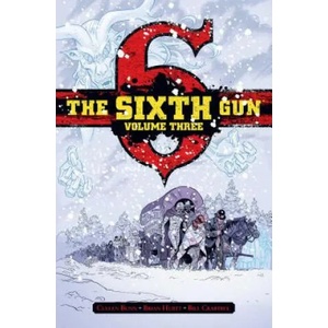 Sixth Gun Deluxe Edition Volume 3 | Cullen Bunn (ISBN: 9781620102848)