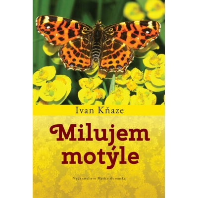 Milujem motýle - Ivan Kňaze
