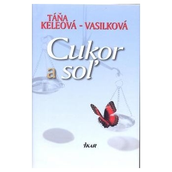 Cukor a soľ - Táňa Keleová - Vasilková