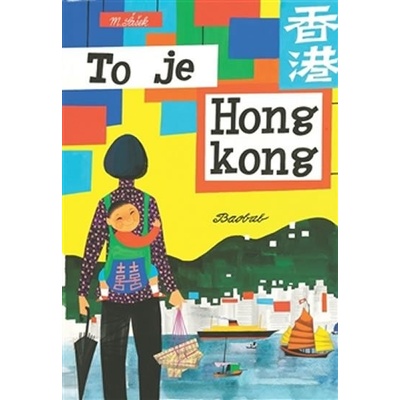 To je Hongkong - Miroslav Šašek