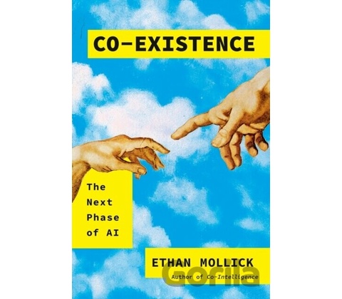 Co-Existence - Ethan Mollick