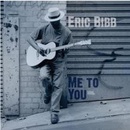 BIBB ERIC: ME TO YOU CD
