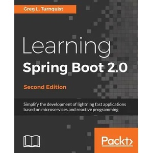 Learning Spring Boot 2.0 - | Greg L. Turnquist (ISBN: 9781786463784)