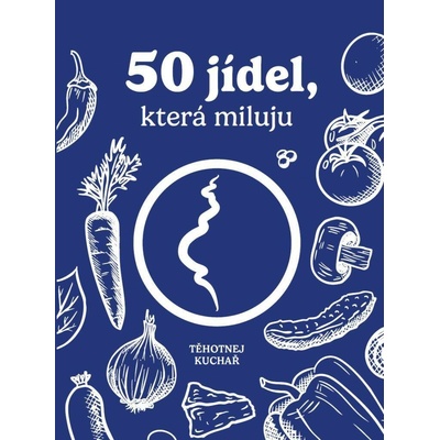 50 jídel, která miluju (5. kuchařka)
