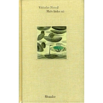 Moře láska má - Vítězslav Nezval