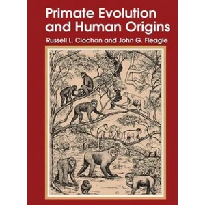 Primate Evolution and Human Origins | Russell L. Ciochon (ISBN: 9780202011752)