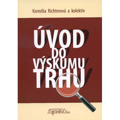 Úvod do výskumu trhu - Kornélia Richterová