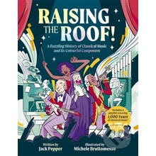 Raising the Roof - Jack Pepper, Michele Bruttomesso Ilustrátor