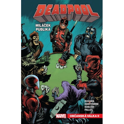 Deadpool Miláček publika 4 - Gerry Duggan