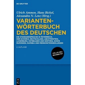 Variantenwoerterbuch des Deutschen | Ulrich Ammon, Hans Bickel, Alexandra Nicole Lenz (ISBN: 9783110340921)